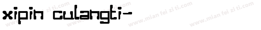 xipin culangti字体转换